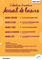CALENDRIER D’OUVERTURE 2026-2027